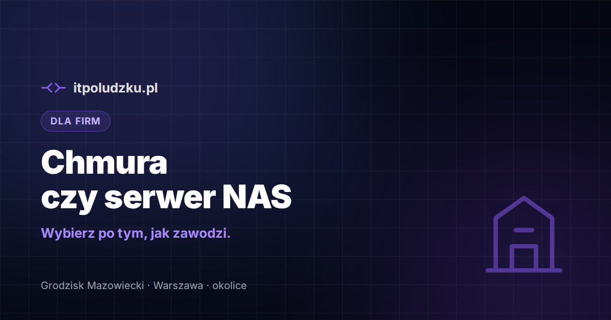Chmura czy własny serwer NAS w biurze — co wybrać