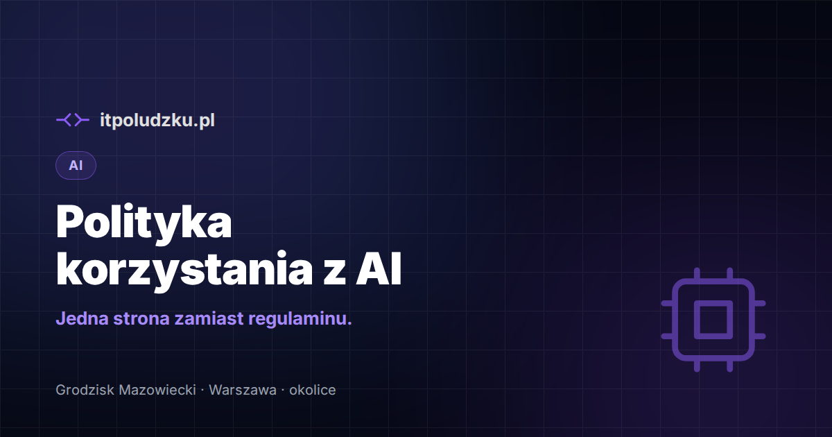 Polityka korzystania z AI w firmie — co w niej zapisać