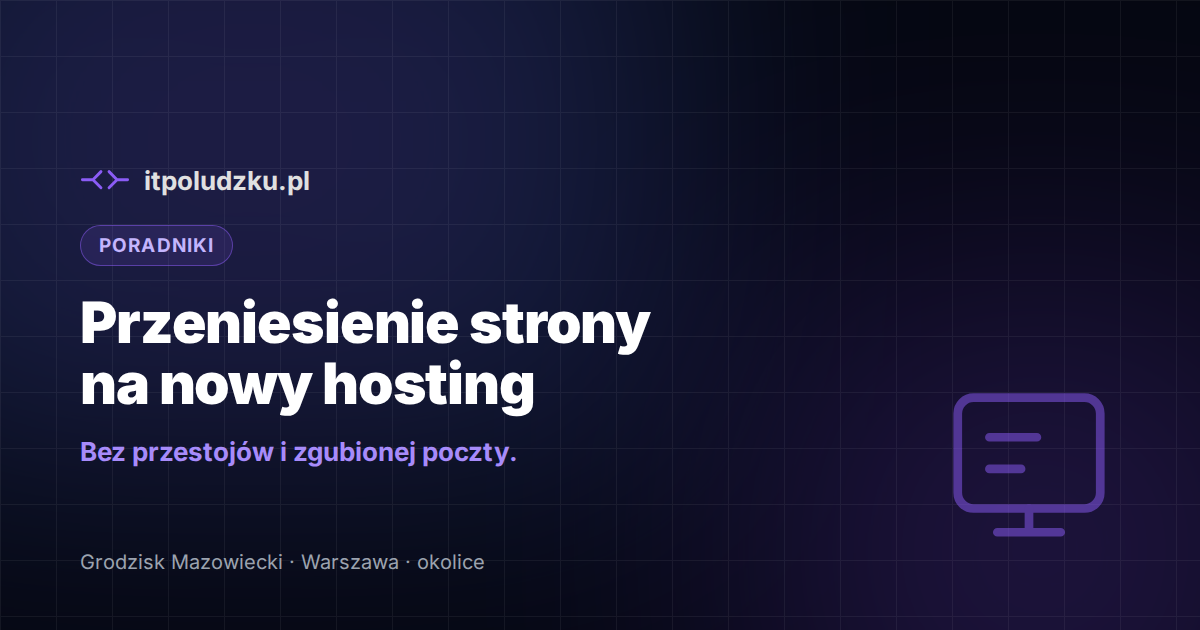 Przeniesienie strony na nowy hosting bez przestojów
