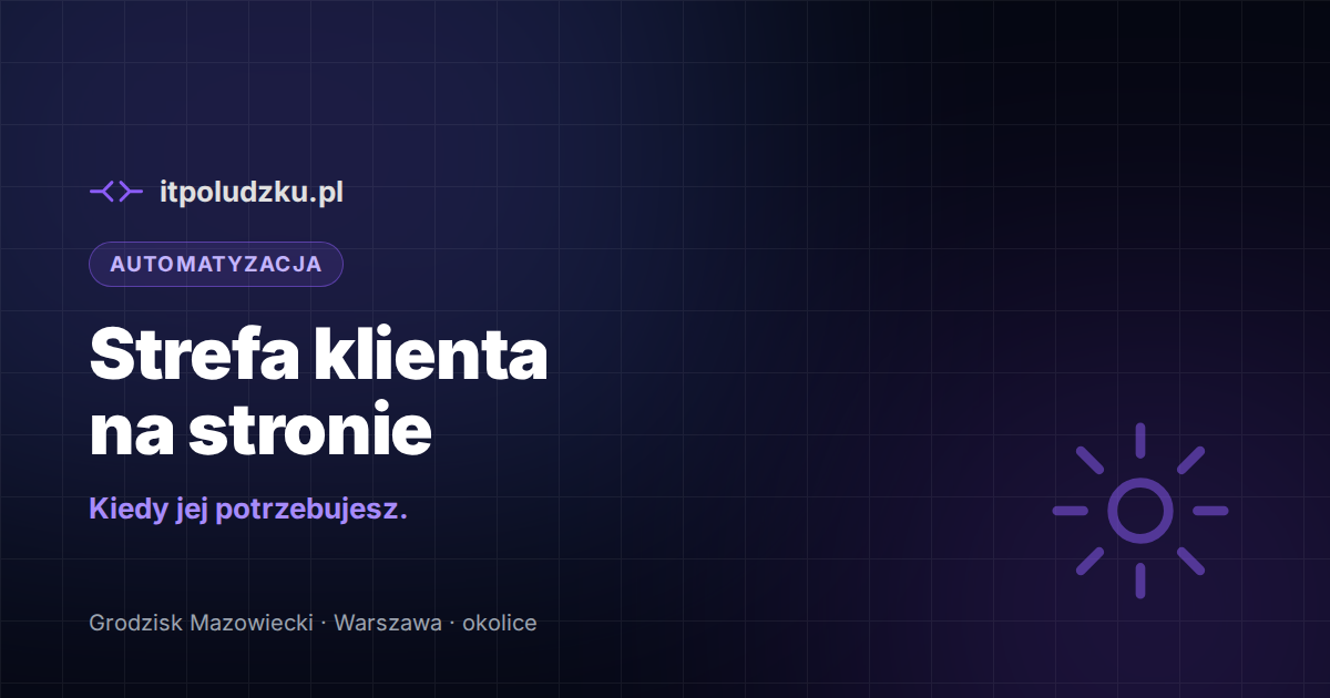 Strefa klienta na stronie — kiedy firma usługowa jej potrzebuje