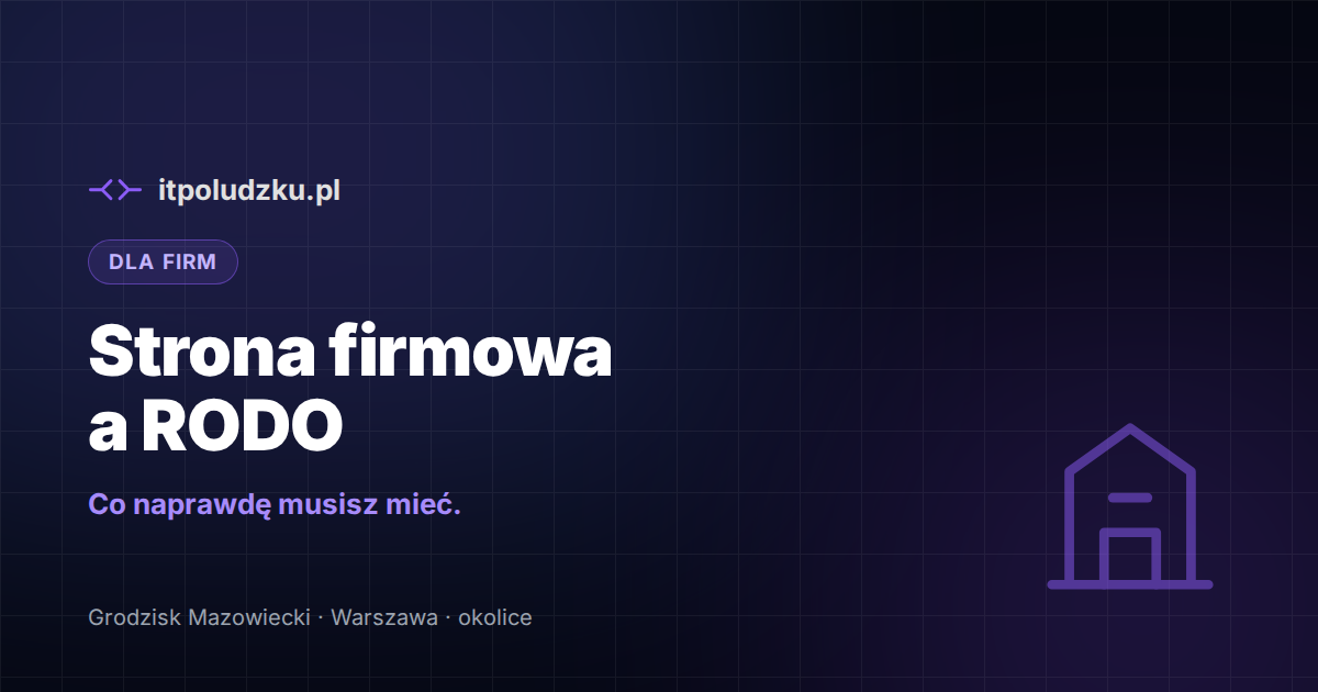 Strona firmowa a RODO — co naprawdę musisz mieć