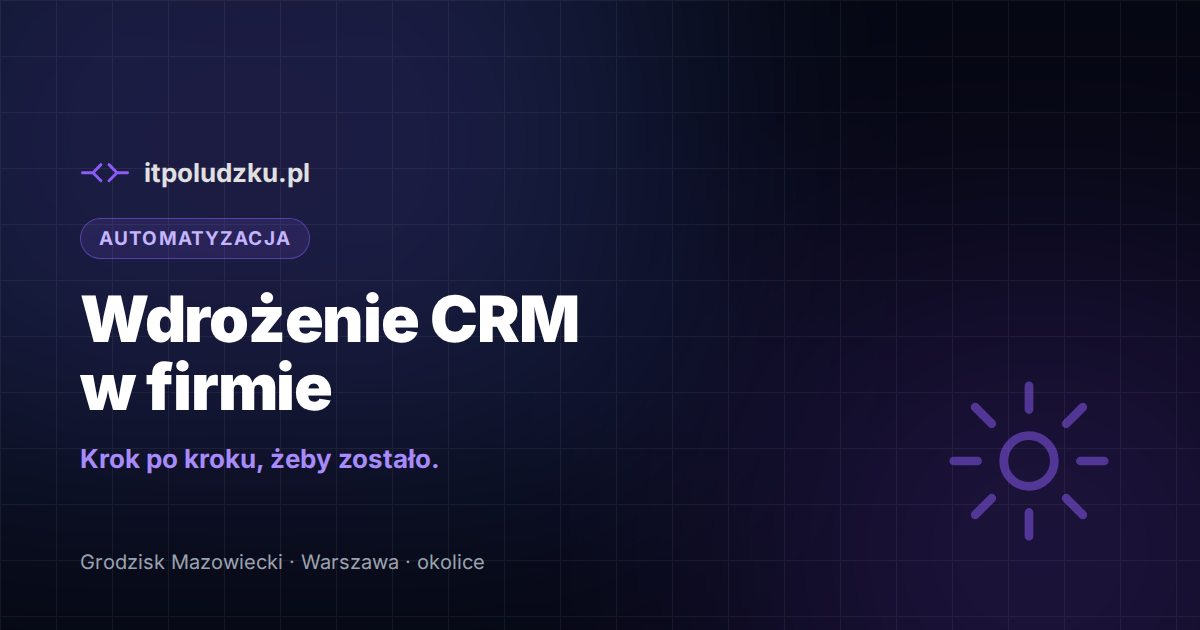 Wdrożenie CRM w firmie — krok po kroku